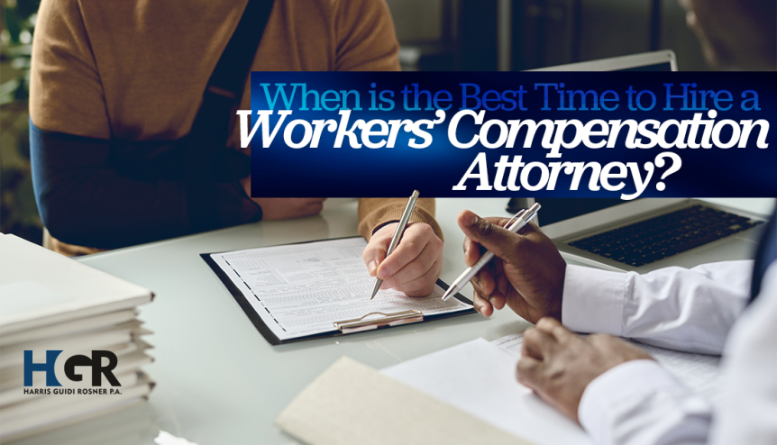 When Is the Best Time To Hire A Workers’ Compensation Attorney?