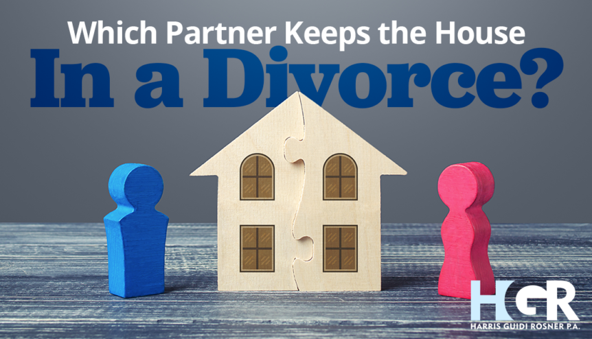 Which Partner Keeps the House in a Divorce?