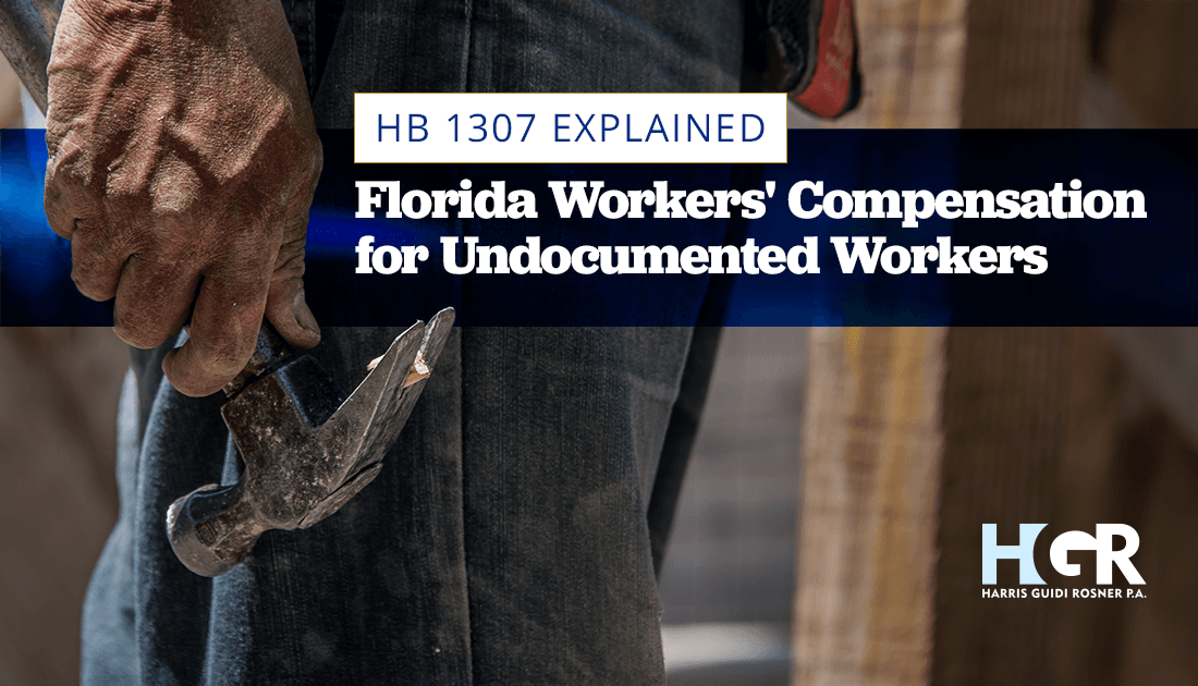 Featured image for “Florida Workers’ Compensation for Undocumented Workers: HB 1307 Explained”