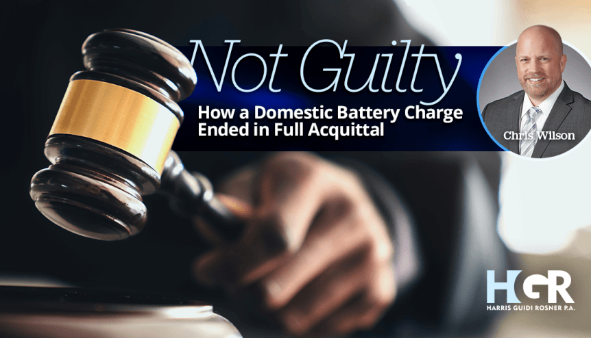 Not Guilty: How a Duval County Domestic Battery Charge Ended in Full Acquittal
